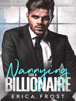 cover image of Nannying For a Billionaire